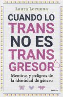 Cuando Lo Trans No Es Transgresor