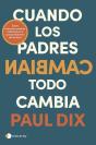 Cuando Los Padres Cambian, Todo Cambia - Preview