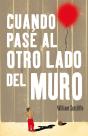 Cuando Pasé Al Otro Lado Del Muro - Preview