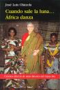 Cuando Sale La Luna... África Danza - Preview