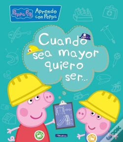 Capa do artigo Cuando Sea Mayor, Quiero Ser... (Aprendo Con Peppa Pig)