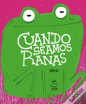 Capa do artigo Cuando Seamos Ranas