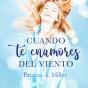 Cuando Te Enamores Del Viento - Preview