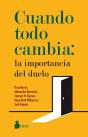 Cuando Todo Cambia: La Importancia Del Duelo - Preview