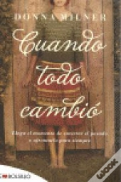 Cuando Todo Cambió