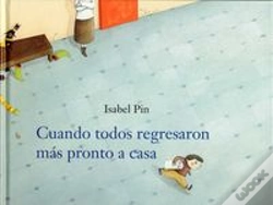 Capa do artigo Cuando Todos Regresaron Más Pronto A Casa