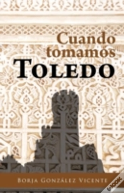 Capa do artigo Cuando Tomamos Toledo