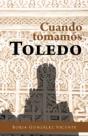 Cuando Tomamos Toledo - Preview