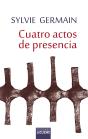 Cuatro Actos De Presencia - Preview