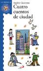 Cuatro Cuentos De Ciudad Serie Azul - Preview