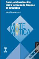 Cuatro Estudios Didacticos Para La Formacion De Docentes De