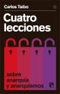 Cuatro Lecciones Sobre Anarquia Y Anarquismos - Preview