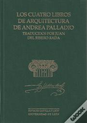 Cuatro Libros De Arquitectura De Andrea Palladio, Los