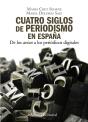 Cuatro Siglos Del Periodismo En España - Preview