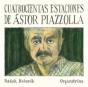 Cuatrocientas Estaciones De Astor Piazzolla - CD - Preview