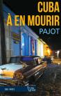 Cuba À En Mourir - Preview