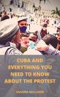 Cuba And Everything You Need To Know About The Protest - Preview