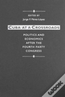 Cuba At A Crossroads