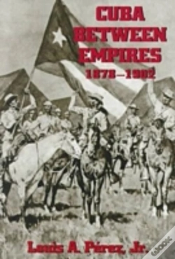 Capa do artigo Cuba Between Empires, 1878-1902