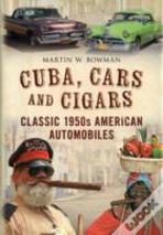 Cuba, Cars And Cigars