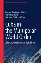 Cuba In The Multipolar World Order