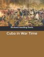 Cuba In War Time - Preview