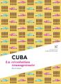 Cuba ; La Révolution Transgressée - Preview