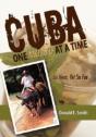 Cuba - One Mojito At A Time: So Near, Yet So Far - Preview