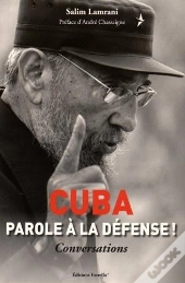 Cuba : Parole À La Defense ! Conversations