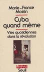 Cuba Quand Même ; Vies Quotidiennes Dans La Révolution - Preview