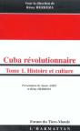 Cuba Révolutionnaire : Tome 1 - Histoire Et Culture - Preview