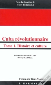 Capa do artigo Cuba Révolutionnaire : Tome 1 - Histoire Et Culture