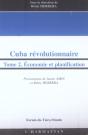 Cuba Révolutionnaire : Tome 2 - Economie Et Planification - Preview