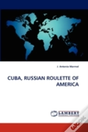 Capa do artigo Cuba, Russian Roulette Of America
