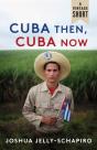 Cuba Then, Cuba Now - Preview