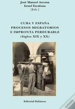 Capa do artigo Cuba Y España. Procesos Migratorios E Impronta Perdurable. Siglos Xix Y Xx