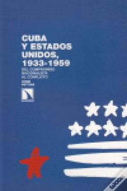 Capa do artigo Cuba Y Estados Unidos, 1933-1959