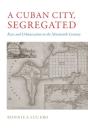 Cuban City, Segregated - Preview