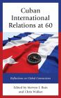 Cuban International Relations At 60 - Preview