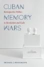 Cuban Memory Wars - Preview