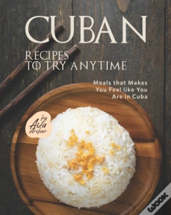 Capa do artigo Cuban Recipes To Try Anytime