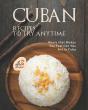 Cuban Recipes To Try Anytime - Preview
