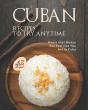 Cuban Recipes To Try Anytime - Preview