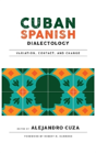 Cuban Spanish Dialectology - Preview