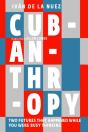 Cubanthropy - Preview