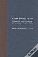 Cuba'S Aborted Reform