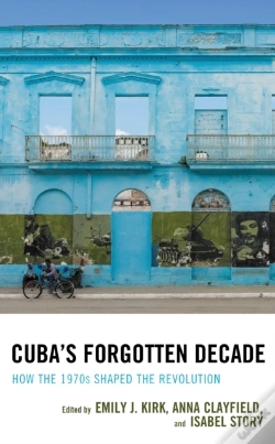 Capa do artigo Cuba'S Forgotten Decade