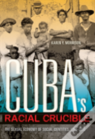 Cuba'S Racial Crucible