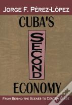 Cuba'S Second Economy