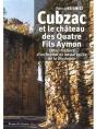 Cubzac Et Le Château Des Quatre Fils Aymon ; Ethno-Histoire D'Un Habitat En Basse Vallée De La Dordogne - Preview